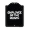 Signmission Employee of the Month Heavy-Gauge Aluminum Architectural Sign, 24" x 18", BW-1824-24104 A-DES-BW-1824-24104 - alternate 1